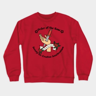 Every rose has its thorns... Crewneck Sweatshirt